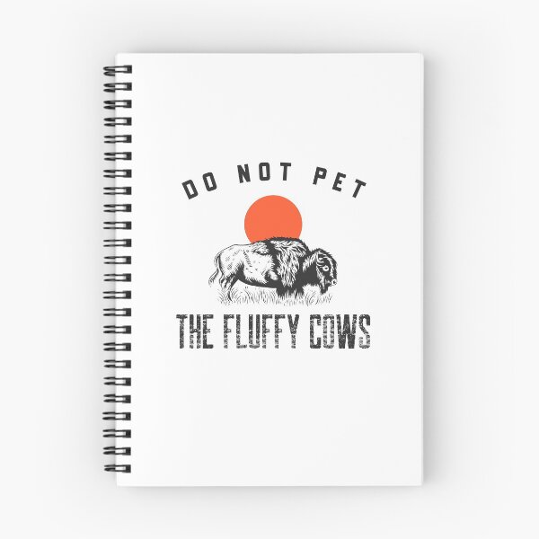 Item preview, Do not pet the fluffy cows designed and sold by prestige dn.