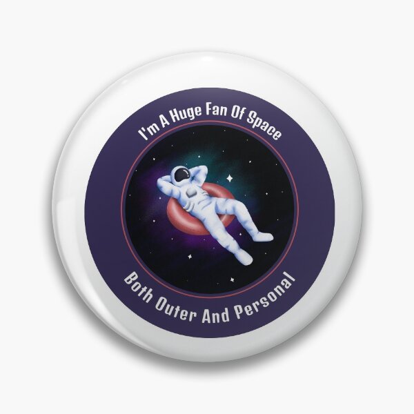 Item preview, I'am a huge fan of space both outer and personal designed and sold by prestige dn.