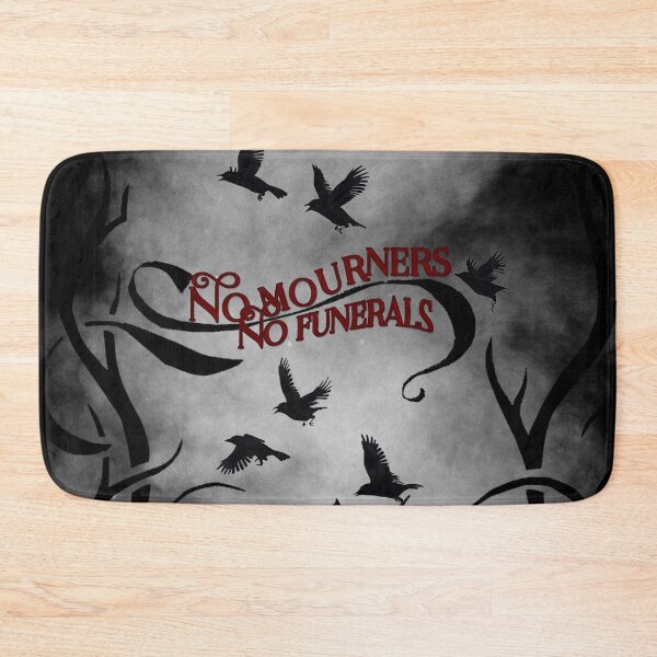 Item preview, No mourners, no funerals designed and sold by Ithildiel.