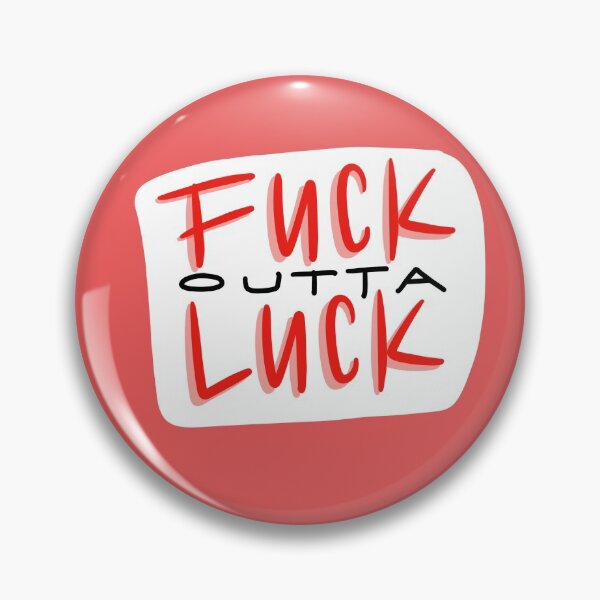 Item preview, F*ck outta Luck designed and sold by Zeitgeist-.