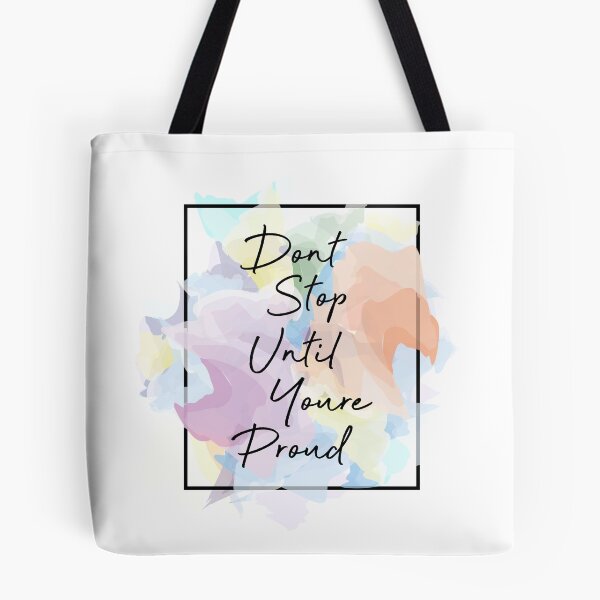 Item preview, Don't Stop until You're Proud designed and sold by Arianna Khalil.