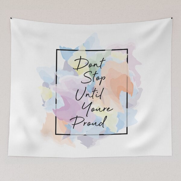 Item preview, Don't Stop until You're Proud designed and sold by Arianna Khalil.