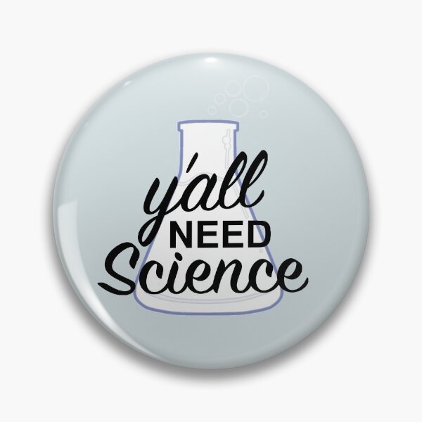 Item preview, Y'all Need Science designed and sold by Domestic Platypus.