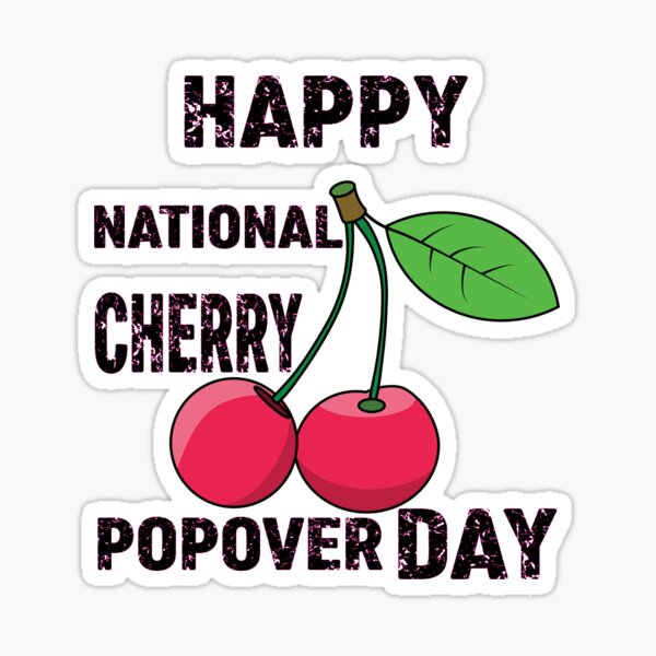 "happy national cherry popover day shirt" Sticker for Sale by Amindo