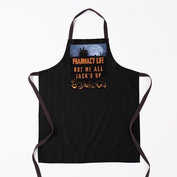 Item preview, pharmacy life got me all jack'd up designed and sold by Hey-Nice-Shirt.