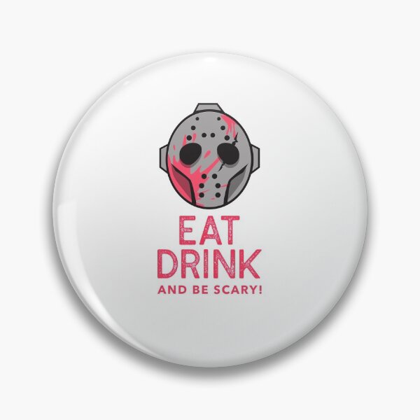 Item preview, Eat drink and be scary designed and sold by prestige dn.