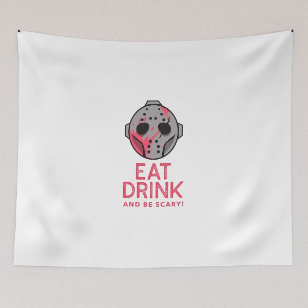 Item preview, Eat drink and be scary designed and sold by prestige dn.