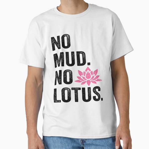 Item preview, No Mud. No Lotus. Calming Buddhist Quote, Lotus Flower, Black, White, Pink designed and sold by WordsThatHeal.