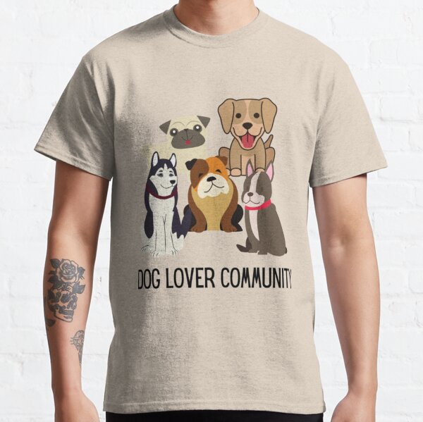 dog lovers community t shirts