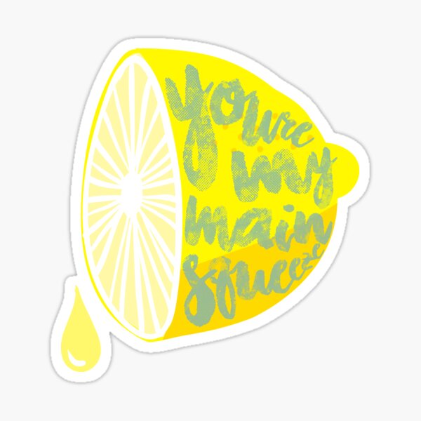 Main Squeeze Sticker