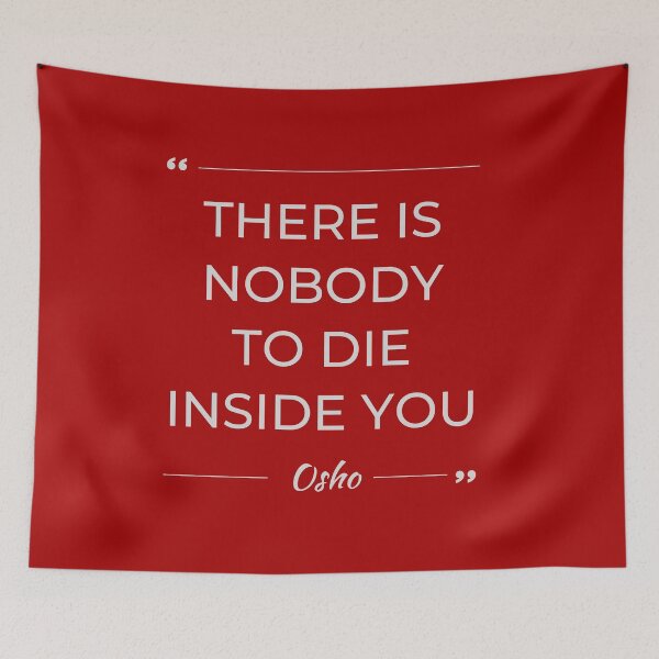 Item preview, Motivational Quote | Osho | There Is Nobody to Die Inside You designed and sold by RetComly.