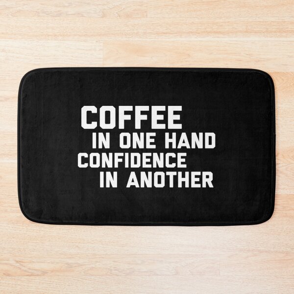 Item preview, Coffee in one hand confidence in another designed and sold by Zexten.