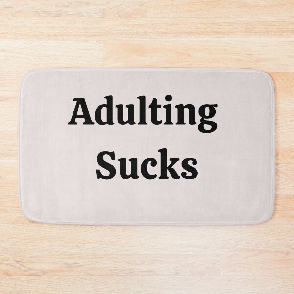 Item preview, Copia de Adulting Sucks designed and sold by AustaArt.