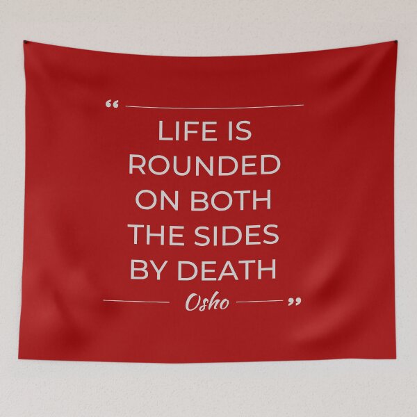 Item preview, Motivational Quote | Osho | Life Is Rounded on both the Sides by Death designed and sold by RetComly.