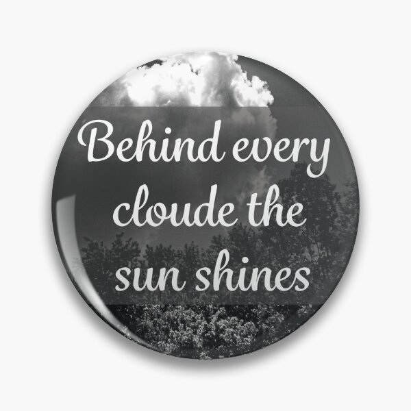 Item preview, Behind every cloud quote designed and sold by PandLcreations.