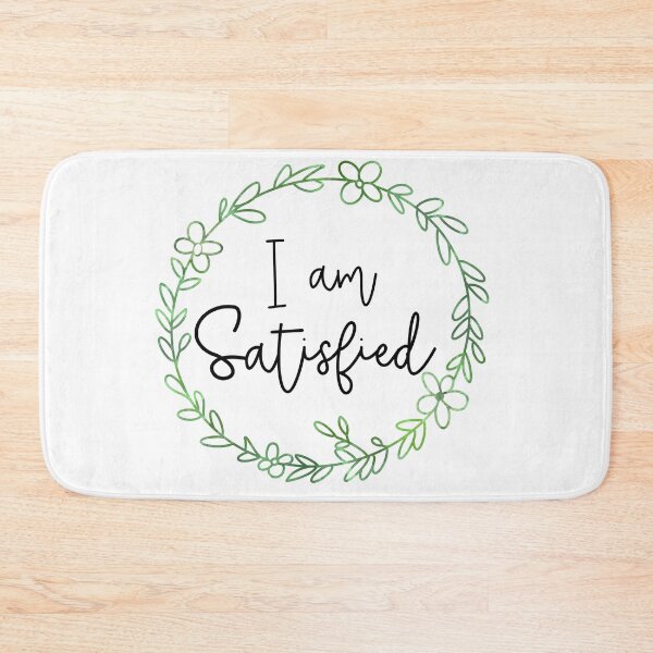 Item preview, I am Satisfied designed and sold by camdenmoore.