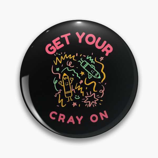 Item preview, Get your cray on designed and sold by prestige dn.