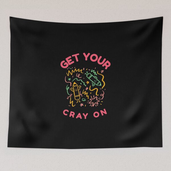 Item preview, Get your cray on designed and sold by prestige dn.