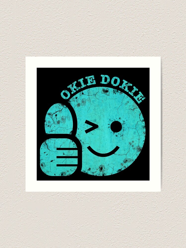 "Okie Dokie Smiley Face" Art Print by zingarostudios Redbubble