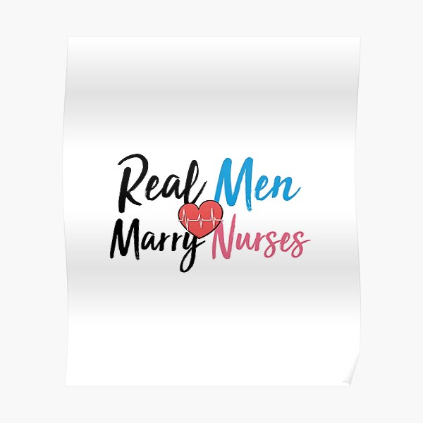 Motivational Quotes Real Men Marry Nurses Nurse T Idea