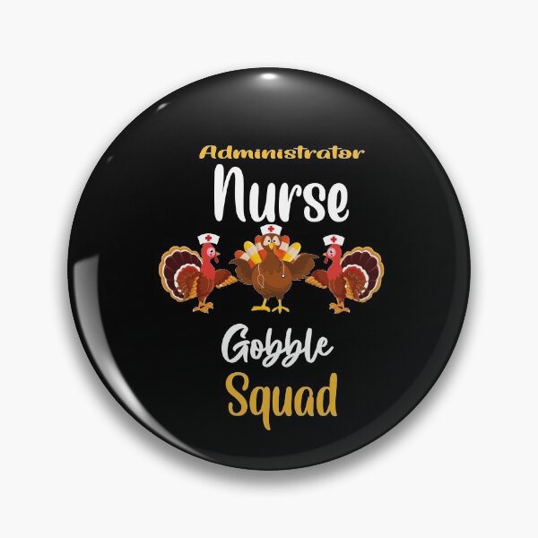 Item preview, administrator nurse gobble squad turkey thanksgivi designed and sold by 0umStore.