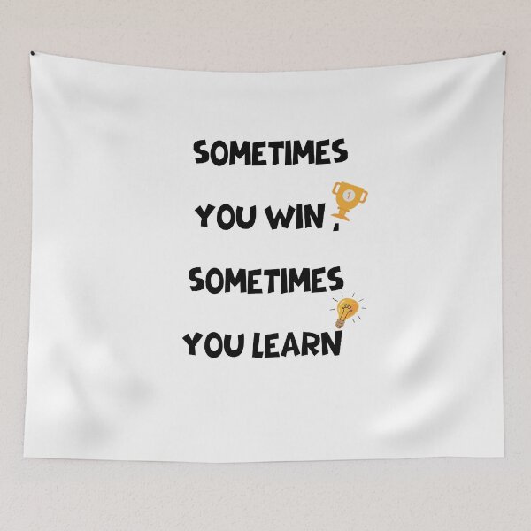 Item preview, Sometimes you win some times you learn  designed and sold by YSINSHOP ⭐⭐⭐⭐⭐.