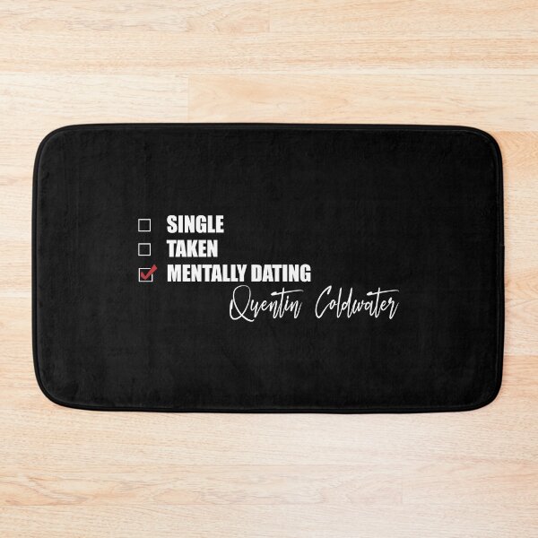 Item preview, Mentally Dating Quentin Coldwater designed and sold by Bend-The-Trendd.