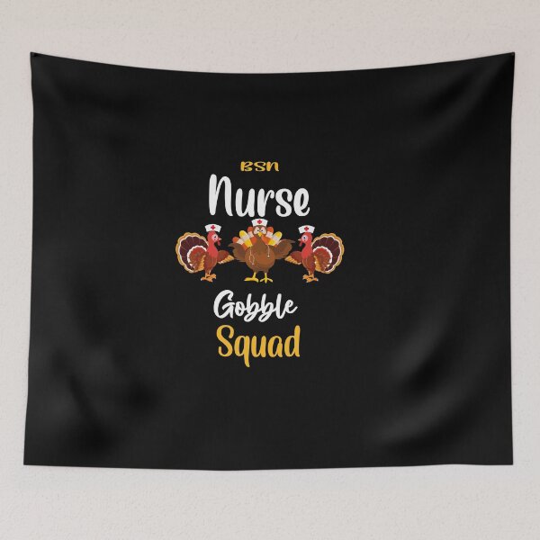 Item preview, BSN nurse gobble squad -turkey thanksgivin designed and sold by 0umStore.