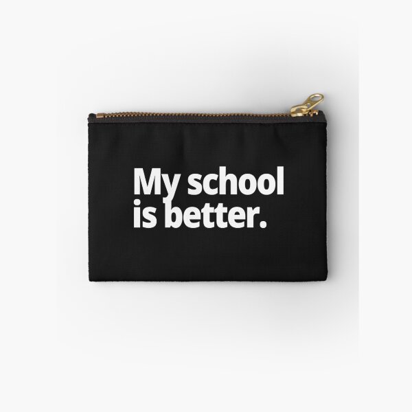Item preview, My school is better. designed and sold by WittyChest.