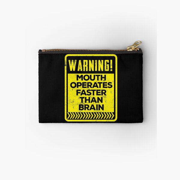 Item preview, Warning Mouth Operates Faster Than Brain designed and sold by ryannokune.