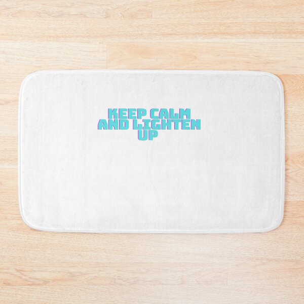 Item preview, Keep Calm And Lighten Up  designed and sold by Dyxxe.