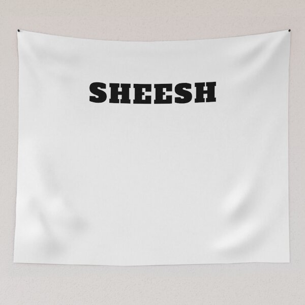 Item preview, Sheesh trending meme of internet designed and sold by Jeangel97.