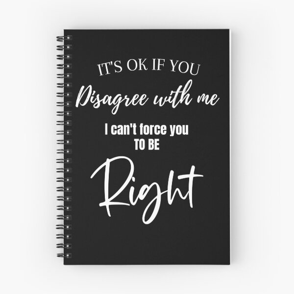Item preview, It's Ok If You Disagree With Me - I Can't Force You To Be Right designed and sold by Jewelspride.