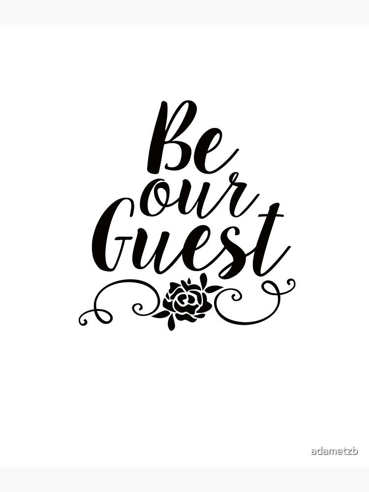 Be Our Guest Greeting Card By Adametzb Redbubble