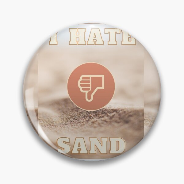 Item preview, I Hate Sand designed and sold by JadeEye.