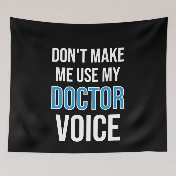 Item preview, Don't Make Me Use My Doctor Voice - Cute Funny Gift For Doctor designed and sold by Shop-collection.