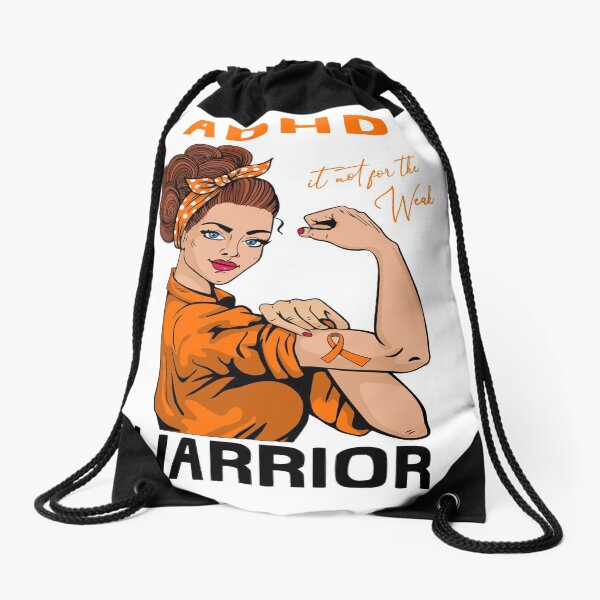 ADHD Warrior It's Not For The Weak Drawstring Bag