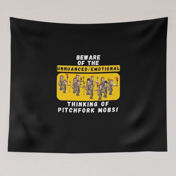 Item preview, Pitchfork Mobs Unnuanced Emotional Thinking Beware Of  designed and sold by MojaveTradePost.