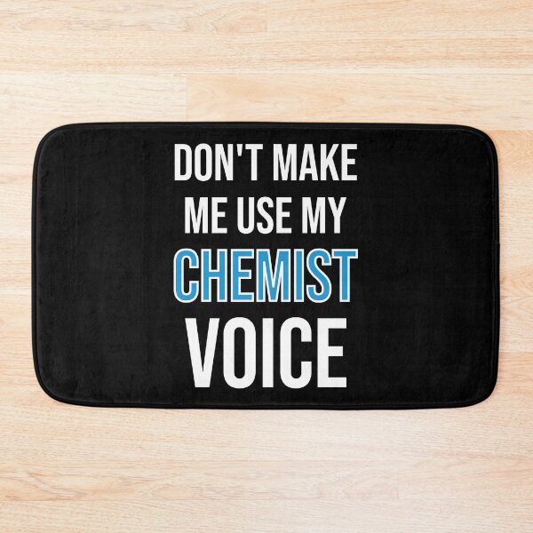 Item preview, Don't Make Me Use My Chemist Voice - Cute Funny Gift For Chemist designed and sold by Shop-collection.