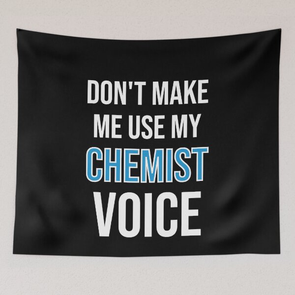 Item preview, Don't Make Me Use My Chemist Voice - Cute Funny Gift For Chemist designed and sold by Shop-collection.