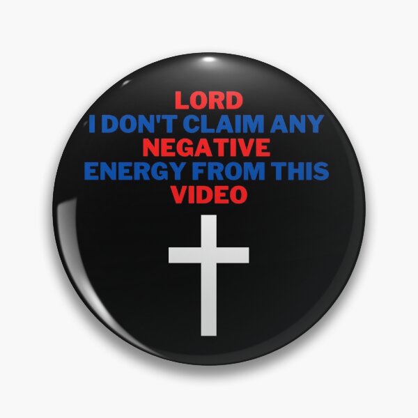 Item preview, Lord I Claim to Negative Energy from this Video designed and sold by 2Cheesy4U.