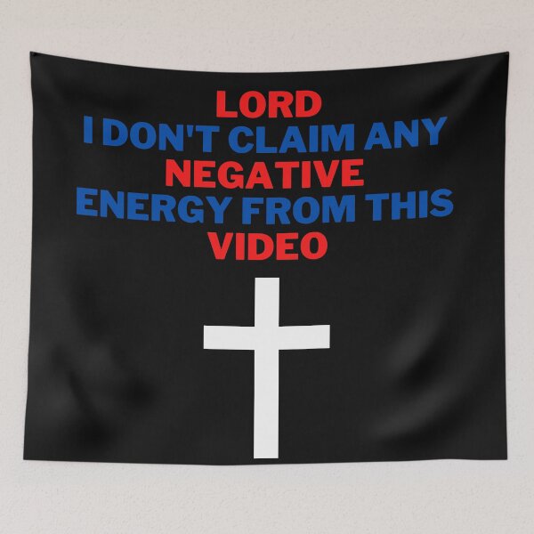 Item preview, Lord I Claim to Negative Energy from this Video designed and sold by 2Cheesy4U.