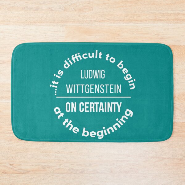 Item preview, Ludwig Wittgenstein, on Certainty: it is difficult to begin and the beginning. designed and sold by We-thePixels.