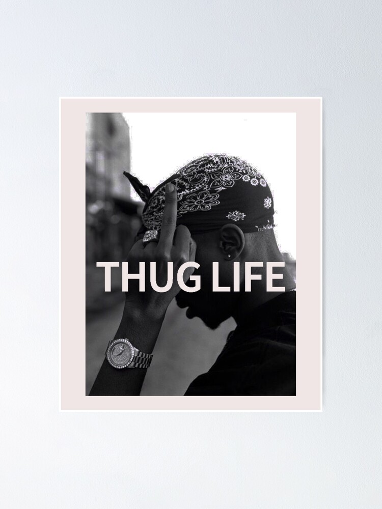 thug life cool and nice design trendy" Poster for Sale GOSHUPSTORE Redbubble
