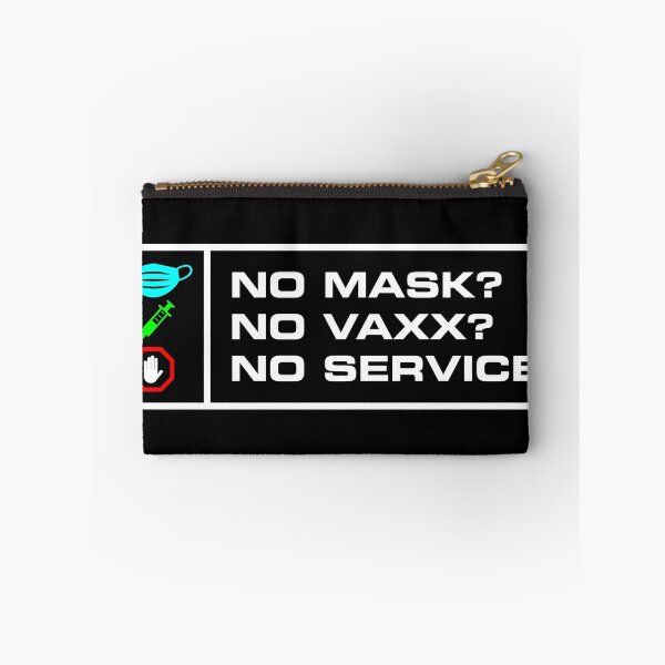 Item preview, No Mask No Vaxx No Service designed and sold by MeanMark.