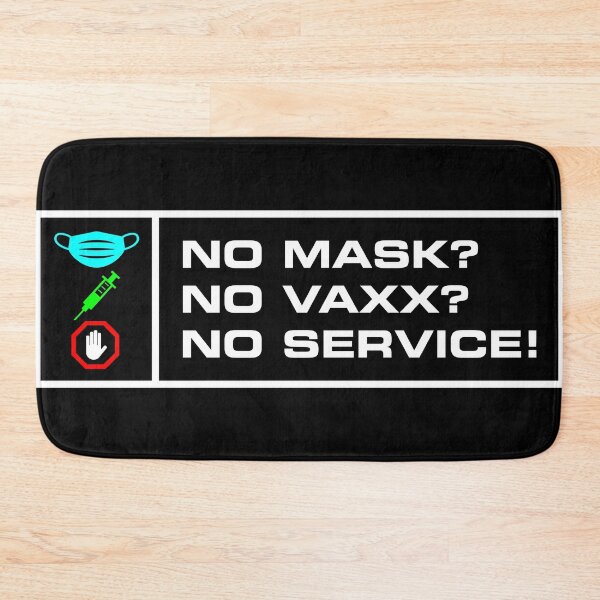 Item preview, No Mask No Vaxx No Service designed and sold by MeanMark.