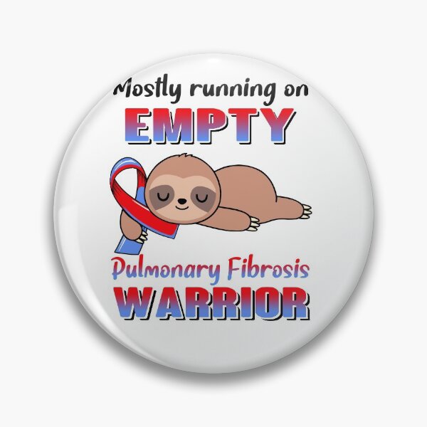 Item preview, Mostly Running On Empty Pulmonary Fibrosis Warrior designed and sold by Brad-FI.