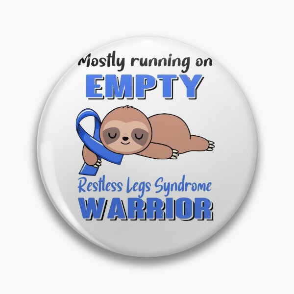 Item preview, Mostly Running On Empty Restless Legs Syndrome Warrior designed and sold by Brad-FI.