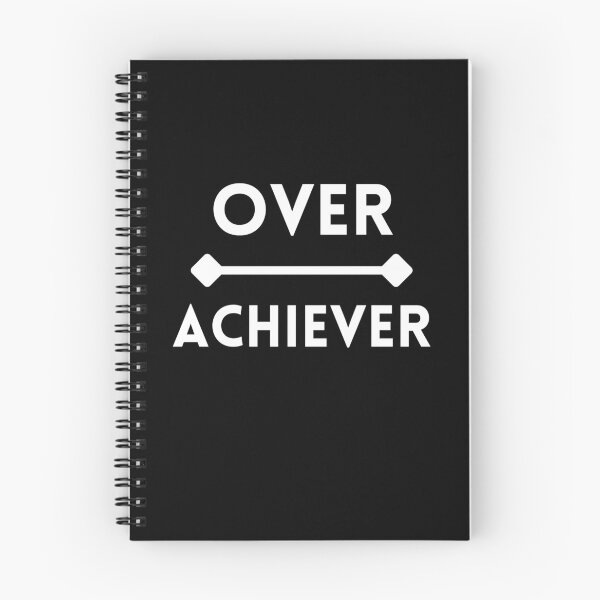 Item preview, Overachiever Literal Text with Over on Line Above Achiever designed and sold by SeaChangeDesign.