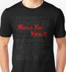 Would you kindly? Unisex T-Shirt